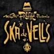 Ska De Vells