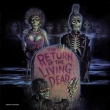 Return Of The Living Dead (Limited Clear With Blood Red Splatter Vinyl Edition)