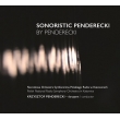Sonoristic Penderecki by Penderecki : Krzysztof Penderecki / Polish National Radio Symphony Orchestra