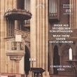 Music From Saxon Castle Churches: Concert Royal Koln