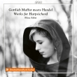 Harpsichord Works: Flora Fabri(Cemb)+handel