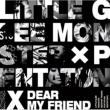 Dear My Friend feat.Pentatonix