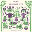 Music for an Ordinary Life