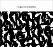 Frequency Disasters