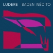 Baden Inedito