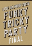 LIVE DA PUMP 2020 Funky Tricky Party FINAL at ܃X[p[A[i