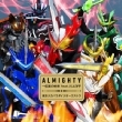 ALMIGHTY〜仮面の約束 feat.川上洋平【数量限定生産盤】(+DVD+玩具)