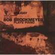 Holiday -bob Brookmeyer Plays Piano