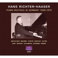ハンス・リヒター＝ハーザー／ドイツでのピアノ・リサイタル 1948〜1970(2CD)
