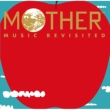 MOTHER MUSIC REVISITED yDELUXEՁz