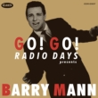 Go! Go! Radio Days Presents Barry Mann
