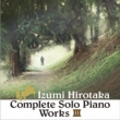 Complete Solo Piano Works 3
