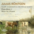 Piano Works Vol.5-for 2 Pianos: Mark Anderson Michelle Mares +reinecke Brahms