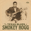 Texas Blues Of Smokey Hogg