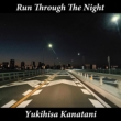 Run Through The Night