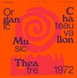 Organic Music Theatre: Festival De Jazz De Chateauvallon 1972 (2gAiOR[h)