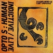 Human Indictive / Live