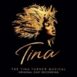 Tina: The Tina Turner Musical (Original Cast Recording)