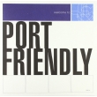 Welcome To Port Friendly