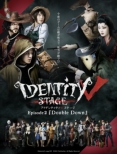 Identity 5 Stage Episode2[double Down] Tokubetsu Gouka Ban
