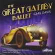 The Great Gatsby Ballet: Carl Davis / Czech National So