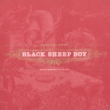 Black Sheep Boy (10th Anniversary Deluxe Edition)