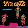 Speed Cross (Inc.Mystic Jungle & Whodamanny Rework)