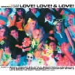 LOVE! LOVE! & LOVE! (30th Anniversary Deluxe Edition)【限定盤】