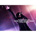 GLAY DEMOCRACY 25TH“HOTEL GLAY GRAND FINALE”in SAITAMA SUPER ARENA