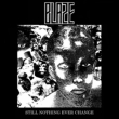 STILL NOTHING EVER CHANGE (AiOR[h+CD)