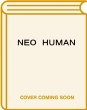 Neo Human lIEq[} l͋ɂ̎Rɓ