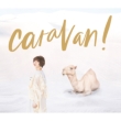 caravan!y񐶎YՁz(+Blu-ray)