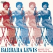 Hello Stranger`baby Ifm Yours: Barbara Lewis Chart Hits & More: