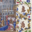 古き広間に響き合うもの〜オールドホール写本に記された英仏14、15世紀の多声音楽　ゴシック・ヴォイシズ
