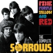 Pink Purple Yellow And Red: The Complete Sorrows (4cd Clamshell Boxset)