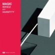 Magic Feat.Aaamyyy / Magic Tofubeats Remix (7C`VOR[h)