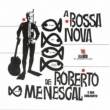 Nova Bossa-nova De Roberto Menescal E Seu Conjuto