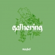 Gathering