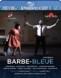 Barbe-Bleue : Pelly, Spotti / Lyon National Opera, Beuron, Mas, C.Gay, Mortagne, etc (2019 Stereo)