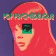 Pop Psychedelique (The Best Of French Psychedelic Pop 1964-2019)(Jasmine Vinyl)