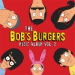 Bob' s Burgers Music Album Vol.2 Box