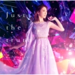 Just the truth w Fate/kaleid liner vY}C Licht O̖x́yՁz(+Blu-ray)