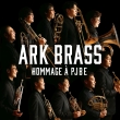 Ark Brass: �C�[�W�[�E�E�B�i�[�Y�`pjbe�ւ̃I�}�[�W��