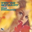 You`re My Lady