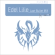 Edel Lilie(Last Bullet Mix)