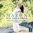 Amazone : Lea Desandre(Ms)Thomas Dunford / Jupiter