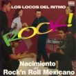 Nacimiento Del Rockfn Roll Mexicano LVJ bN[̒a!