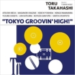 Tokyo Groovin`High!