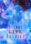 Hizaki Live[rusalka]
