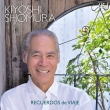 Recuerdos de Viaje : Kiyoshi Shomura (UHQCD / MQA)